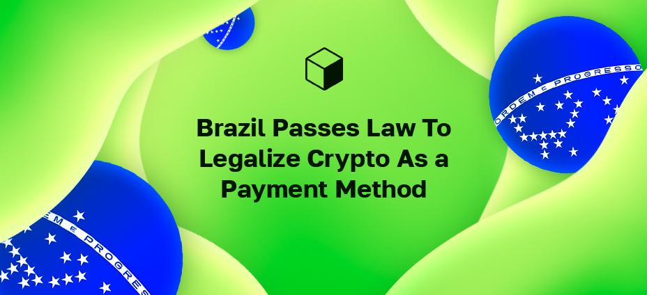 Brasil aprova lei para legalizar criptografia como método de pagamento