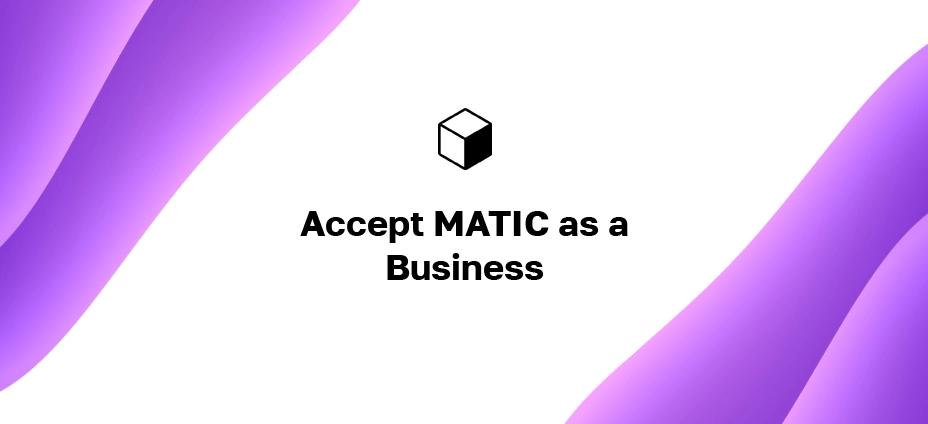 Aceite o MATIC como um negócio: como ser pago no Polygon no seu site?