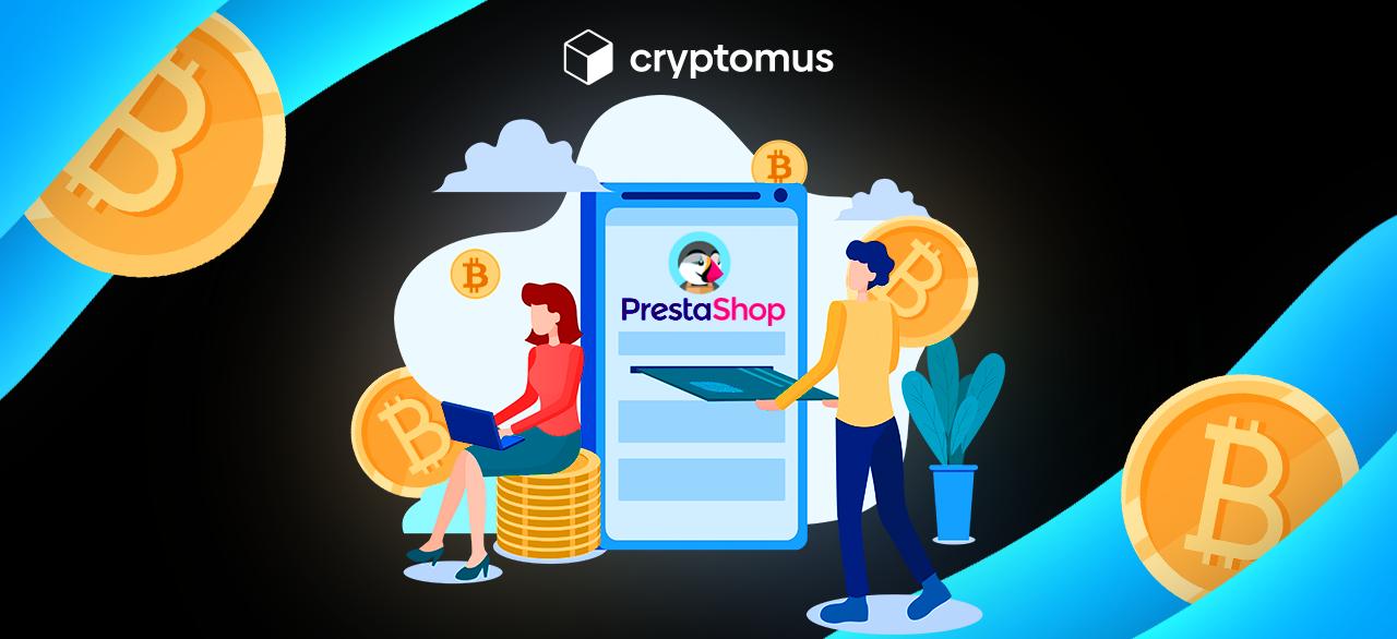 How to Accept Crypto on Your Website with PrestaShop Payment Plugin