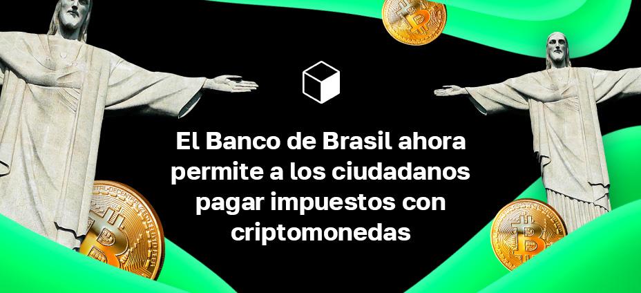 El Banco de Brasil ahora permite a los ciudadanos pagar impuestos con criptomonedas