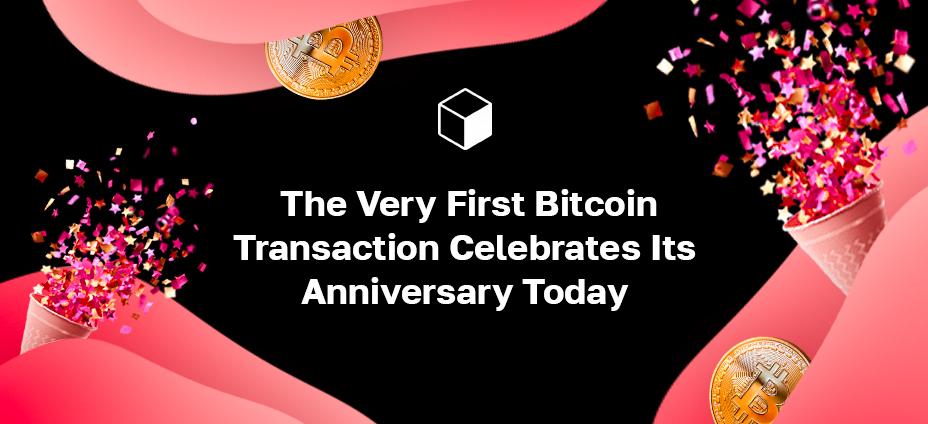 A primeira transação de Bitcoin comemora seu aniversário hoje